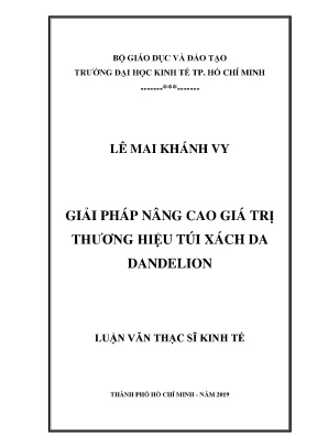 Luận văn thạc sĩ giải pháp nâng cao giá trị thương hiệu túi xách da dandelion