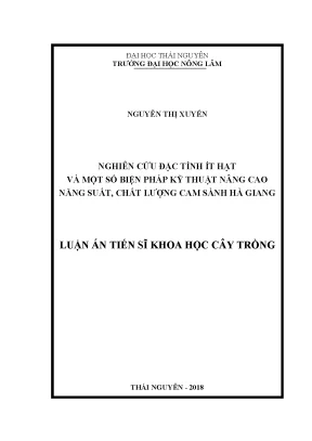 Luận án nghiên cứu đặc tính ít hạt và một số biện pháp kỹ thuật nâng cao năng suất chất lượng cam sành hà giang