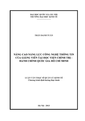 Luận văn thạc sĩ nâng cao năng lực công nghệ thông tin của giảng viên tại học viện chính trị hành chính quốc gia hồ chí minh