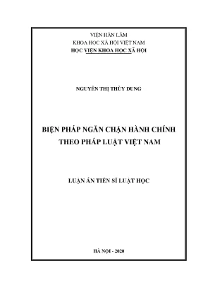 Luận án tiến sĩ biện pháp ngăn chặn hành chính theo pháp luật việt nam