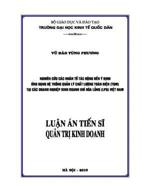Luận án tiến sĩ nghiên cứu các nhân tố tác động đến ý định ứng dụng hệ thống quản lý chất lượng toàn diện tqm tại các doanh nghiệp kinh doanh khí hóa lỏng lpg việt nam