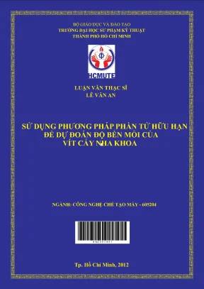Luận văn thạc sĩ hcmute sử dụng phương pháp phần tử hữu hạn để dự đoán độ bền mỏi của vít cấy nha khoa