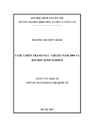Luận văn thạc sĩ cuộc chiến tranh nga gruzia năm 2008 và bài học kinh nghiệm