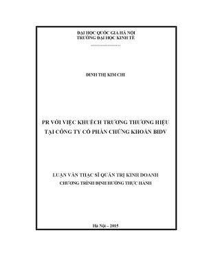 Luận văn thạc sĩ pr với việc khuếch trương thương hiệu tại công ty cổ phần chứng khoán bidv