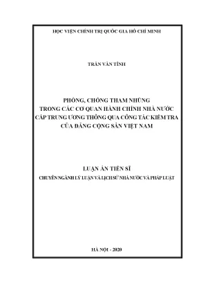 Luận án tiến sĩ phòng chống tham nhũng trong các cơ quan hành chính nhà nước cấp trung ương qua công tác kiểm tra của đảng cộng sản việt nam 1