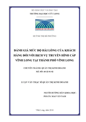 Luận văn thạc sĩ đánh giá mức độ hài lòng của khách hàng đối với dịch vụ truyền hình cáp vĩnh long tại thành phố vĩnh long