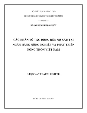 Luận văn thạc sĩ các nhân tố tác động đến nợ xấu tại ngân hàng nông nghiệp và phát triển nông thôn việt nam 002