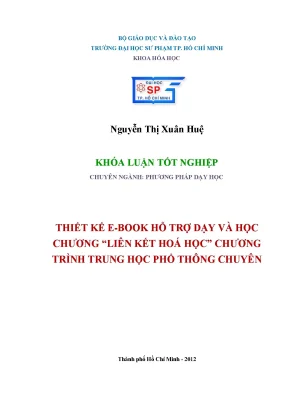 Luận văn thạc sĩ thiết kế e book hỗ trợ dạy và học chương liên kết hóa học chương trình trung học phổ thông chuyên
