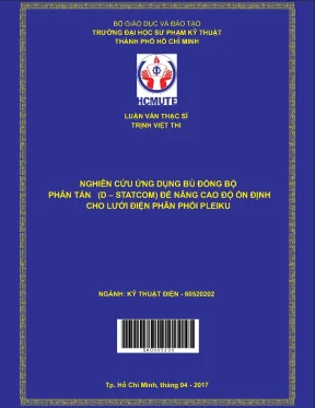 Luận văn thạc sĩ hcmute nghiên cứu ứng dụng bù đồng bộ phân tán d statcom để nâng cao dộ ổn định cho lưới điện phân phối pleiku