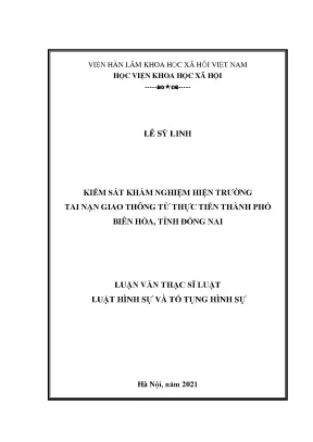 Luận văn thạc sĩ kiểm sát hoạt động khám nghiệm hiện trường tai nạn giao thông từ thực tiễn thành phố biên hòa tỉnh đồng nai