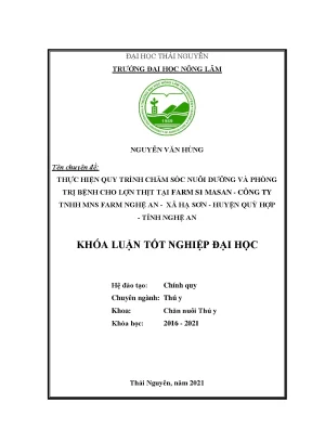 Luận văn tốt nghiệp thực hiện quy trình chăm sóc nuôi dưỡng và phòng trị bệnh cho lợn thịt tại farm s1 masan công ty tnhh mns farm nghệ an huyện quỳ hợp tỉnh nghệ an