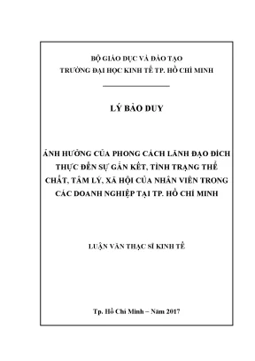 Luận văn thạc sĩ ảnh hưởng của phong cách lãnh đạo đích thực đến sự gắn kết tình trạng thể chất tâm lý xã hội của nhân viên trong các doanh nghiệp tại tp hcm