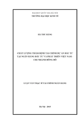 Luận văn thạc sĩ chất lượng thẩm định tài chính dự án đầu tư tại ngân hàng đầu tư và phát triển việt nam chi nhánh đông đô