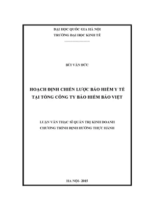 Luận văn thạc sĩ hoạch định chiến lược bảo hiểm y tế tại tổng công ty bảo hiểm bảo việt