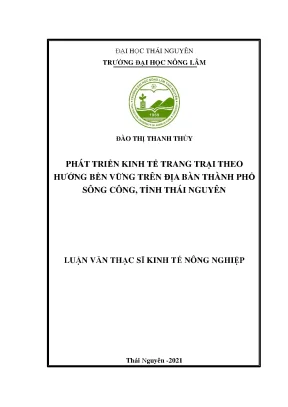 Luận văn tốt nghiệp phát triển kinh tế trang trại theo hướng bền vững trên địa bàn thành phố sông công tỉnh thái nguyên