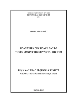 Luận văn thạc sĩ hoàn thiện quy hoạch cán bộ thuộc sở giao thông vận tải phú thọ