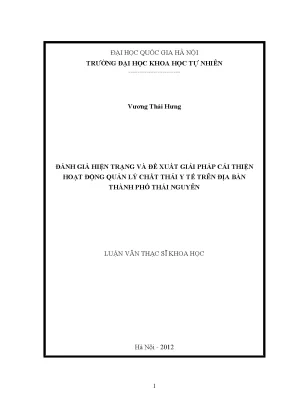 Luận văn thạc sĩ đánh giá hiện trạng và đề xuất giải pháp cải thiện hoạt động quản lý chất thải y tế trên địa bàn thành phố thái nguyên