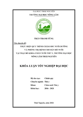 Luận văn tốt nghiệp thực hiện quy trình chăm sóc nuôi dưỡng và phòng trị bệnh cho đàn bò nuôi tại trại bò khoa chăn nuôi thú y trường đại học nông lâm thái nguyên