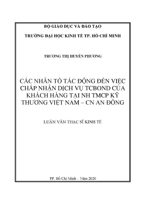 Luận văn thạc sĩ các nhân tố tác động đến việc chấp nhận dịch vụ tcbond của khách hàng tại nh tmcp kỹ thương vn cn an đông