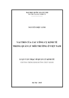 Luận văn thạc sĩ vai trò của các công cụ kinh tế trong quản lý môi trường ở việt nam