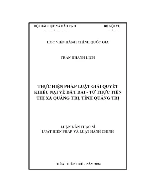Luận văn thạc sĩ thực hiện pháp luật giải quyết khiếu nại về đất đai từ thực tiễn thị xã quảng trị tỉnh quảng trị