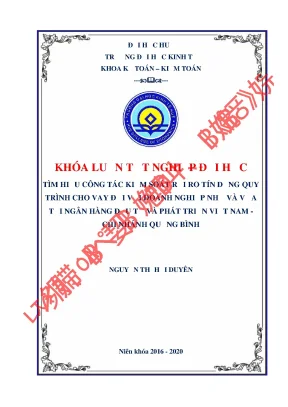 Luận văn tốt nghiệp thực trạng công tác đánh giá công tác kiểm soát rủi ro quy trình cho vay đối với dnnvv tại ngân hàng đầu tư và phát triển việt nam chi nhánh quảng bình