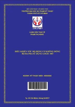 Luận văn thạc sĩ hcmute điều khiển tốc độ động cơ không đồng bộ ba pha sử dụng logic mờ