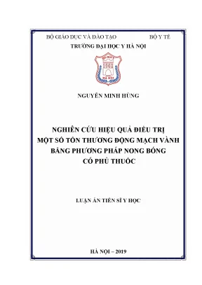 Luận án nghiên cứu hiệu quả điều trị một số tổn thương động mạch vành bằng phương pháp nong bóng có phủ thuốc