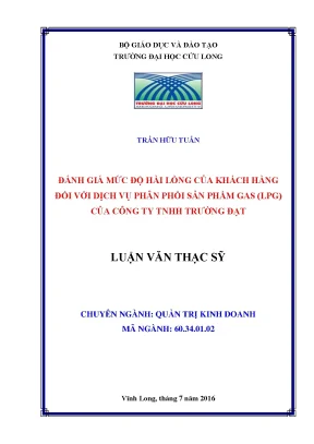 Luận văn thạc sĩ đánh giá mức độ hài lòng của khách hàng đối với dịch vụ phân phối sản phẩm gas lpg của công ty tnhh trường đạt