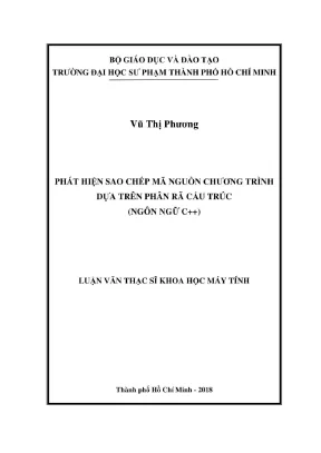 Luận văn thạc sĩ phát hiện sao chép mã nguồn chương trình dựa trên phân rã cấu trúc ngôn ngữ c