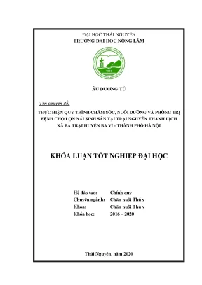 Luận văn tốt nghiệp áp dụng quy trình chăm sóc nuôi dưỡng và phòng trị bệnh cho lợn nái sinh sản nuôi tại trại nguyễn thanh lịch xã ba trại huyện ba vì thành phố hà nội