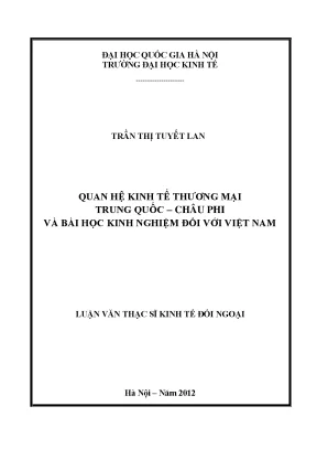 Luận văn thạc sĩ quan hệ kinh tế thương mại trung quốc châu phi và bài học kinh nghiệm đối với việt nam