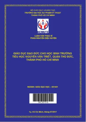 Luận văn thạc sĩ hcmute giáo dục đạo đức cho học sinh trường tiểu học nguyễn văn triết quận thủ đức thành phố hồ chí minh