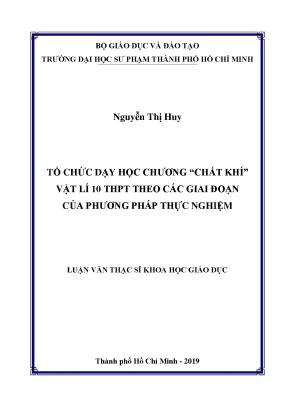 Luận văn thạc sĩ tổ chức dạy học chương chất khí vật lí 10 thpt theo các giai đoạn của phương pháp thực nghiệm