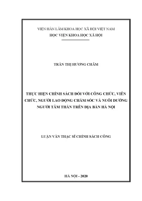 Luận án tiến sĩ thực hiện chính sách đối với công chức viên chức người lao động chăm sóc và nuôi dưỡng người tâm thần trên địa bàn hà nội