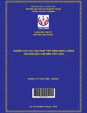 Luận văn thạc sĩ hcmute nghiên cứu các giải pháp tiết kiệm năng lượng cho nhà máy chế biến thủy sản