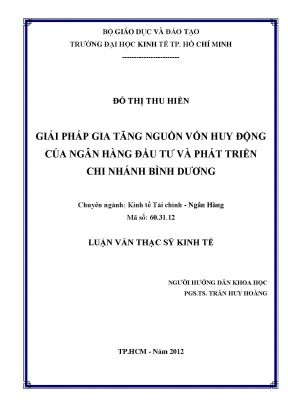 Luận văn thạc sĩ giải pháp gia tăng nguồn vốn huy động của ngân hàng đầu tư và phát triển chi nhánh bình dương