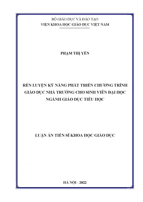 Luận án tiến sĩ rèn luyện kỹ năng phát triển chương trình giáo dục nhà trường cho sinh viên đại học ngành giáo dục tiểu học