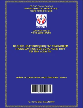 Luận văn thạc sĩ hcmute tổ chức hoạt động học tập trải nghiệm trong dạy học môn công nghệ thpt tại tỉnh long an