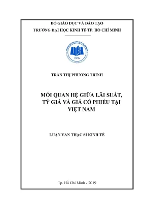 Luận văn thạc sĩ mối quan hệ giữa lãi suất tỷ giá và giá cổ phiếu tại việt nam