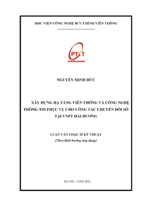 Luận văn thạc sĩ xây dựng hạ tầng viễn thông và công nghệ thông tin phục vụ cho công tác chuyển đổi số tại vnpt hải dương