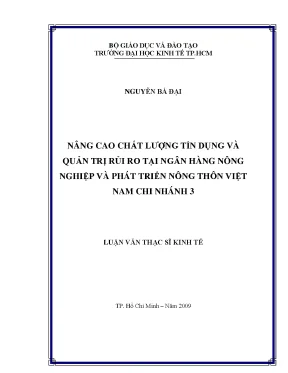 Luận văn thạc sĩ nâng cao chất lượng tín dụng và quản trị rủi ro tại ngân hàng nông nghiệp và phát triển nông thôn việt nam chi nhánh 3 luận văn thạc sĩ