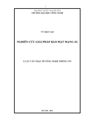 Luận văn thạc sĩ nghiên cứu giải pháp bảo mật mạng 3g