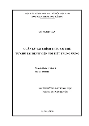 Luận án tiến sĩ quản lý tài chính theo cơ chế tự chủ tại bệnh viện nội tiết trung ương