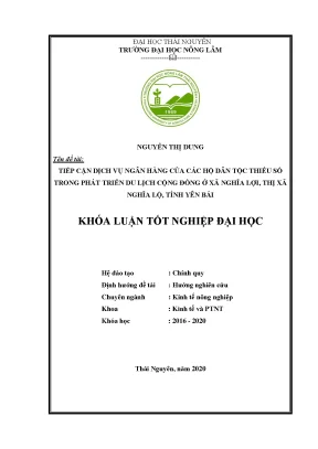 Luận văn tốt nghiệp tiếp cận dịch vụ ngân hàng của các hộ dân tộc thiểu số trong phát triển du lịch cộng đồng tại xã nghĩa lợi thị xã nghĩa lộ tỉnh yên bái