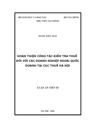 Luận án tiến sĩ hoàn thiện công tác kiểm tra thuế đối với doanh nghiệp ngoài quốc doanh tại cục thuế hà nội