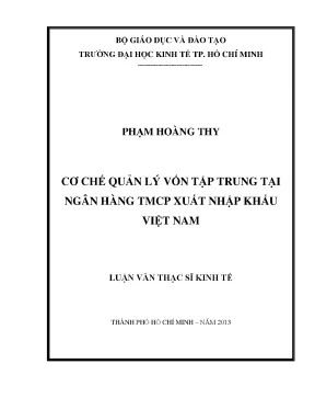 Luận văn thạc sĩ cơ chế quản lý vốn tập trung tại ngân hàng tmcp xuất nhập khẩu việt nam
