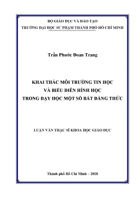 Luận văn thạc sĩ khai thác môi trường tin học và biểu diễn hình học trong dạy học một số bất đẳng thức