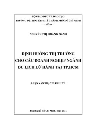 Luận văn thạc sĩ định hướng thị trường cho các doanh nghiệp ngành du lịch lữ hành tại tphcm luận văn thạc sĩ