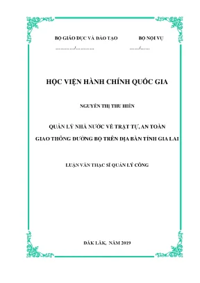 Luận văn thạc sĩ quản lý nhà nước về trật tự an toàn giao thông đường bộ trên địa bàn tỉnh gia lai